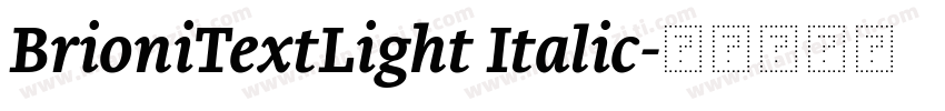 BrioniTextLight Italic字体转换
